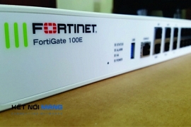 Giới thiệu dòng sản phẩm FortiGate 100E