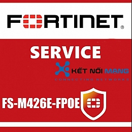 Dịch vụ Fortinet FC-10-M426E-212-02-12 1 Year 4-Hour Hardware and Onsite Engineer Premium RMA Service for FortiSwitch-M426E-FPOE